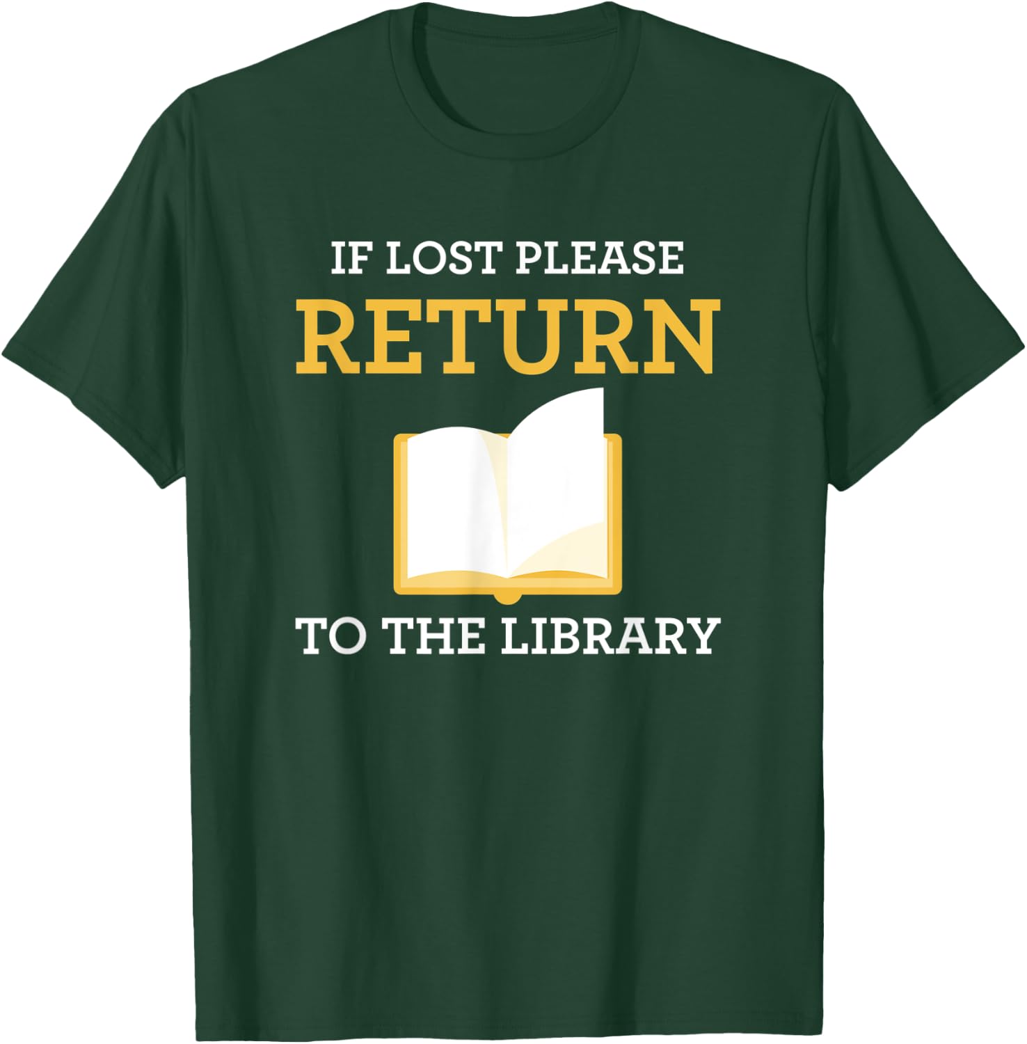 Funny Librarian If Lost Return To Library T-Shirt - T-Shirt | Forest