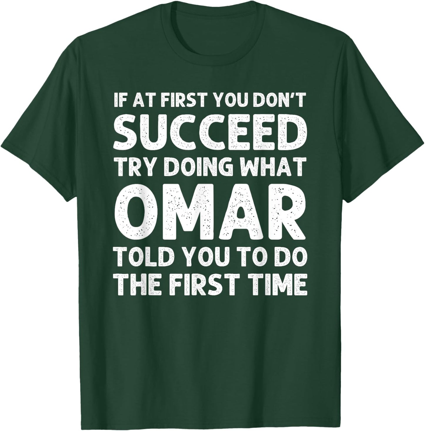 OMAR Gift Name Personalized Birthday Funny Christmas Joke T-Shirt - T-Shirt | Forest