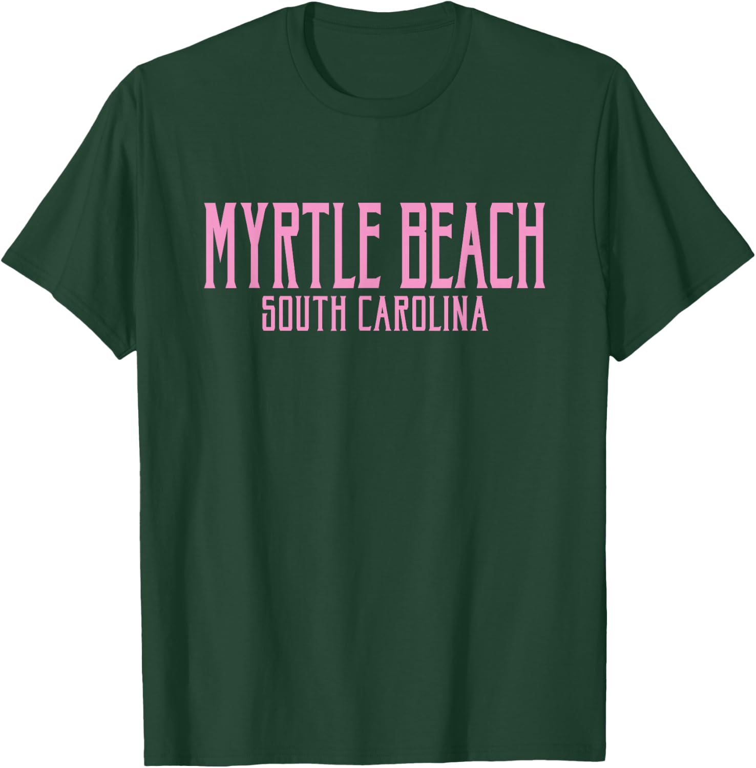 Myrtle Beach South Carolina Text Pink Print T-Shirt - T-Shirt | Forest