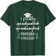I Finally Graduated Finished College Funny Graduation School T-Shirt - T-Shirt | Forest