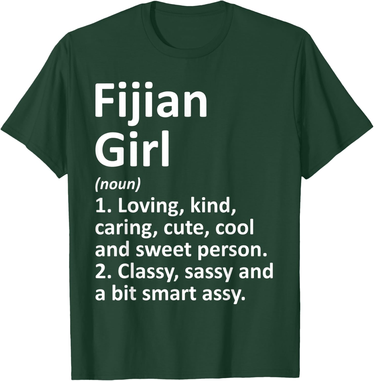FIJIAN GIRL FIJI Gift Funny Country Home Roots Descent T-Shirt - T-Shirt | Forest
