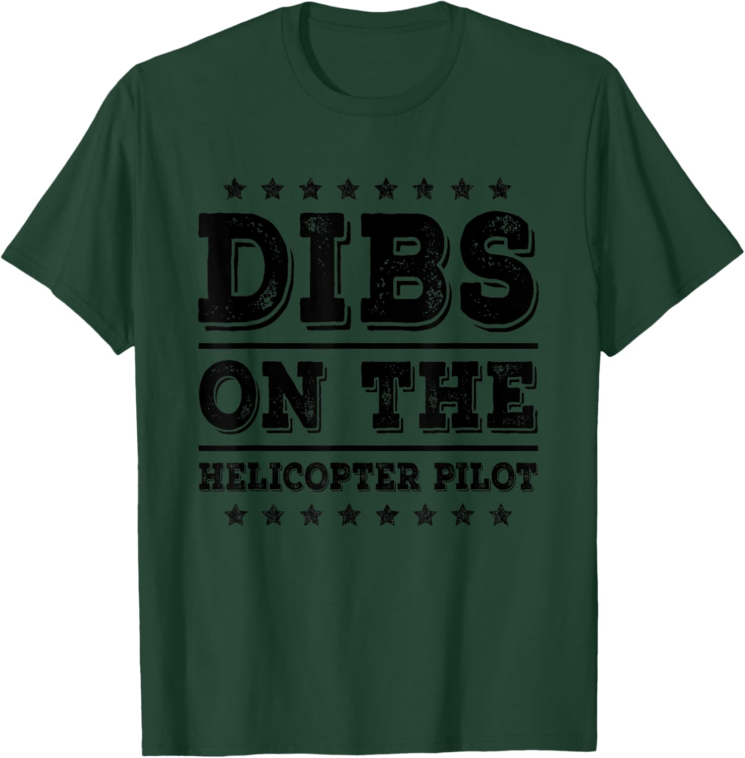 Dibs on The Helicopter Pilot Funny Wife Girlfriend T-Shirt - T-Shirt | Forest