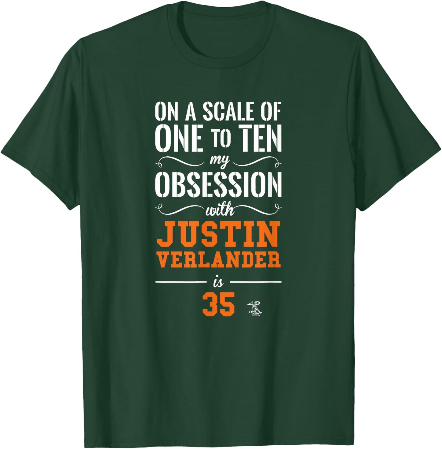 Justin Verlander Scale of 1 to 10 Gameday T-Shirt - T-Shirt | Forest