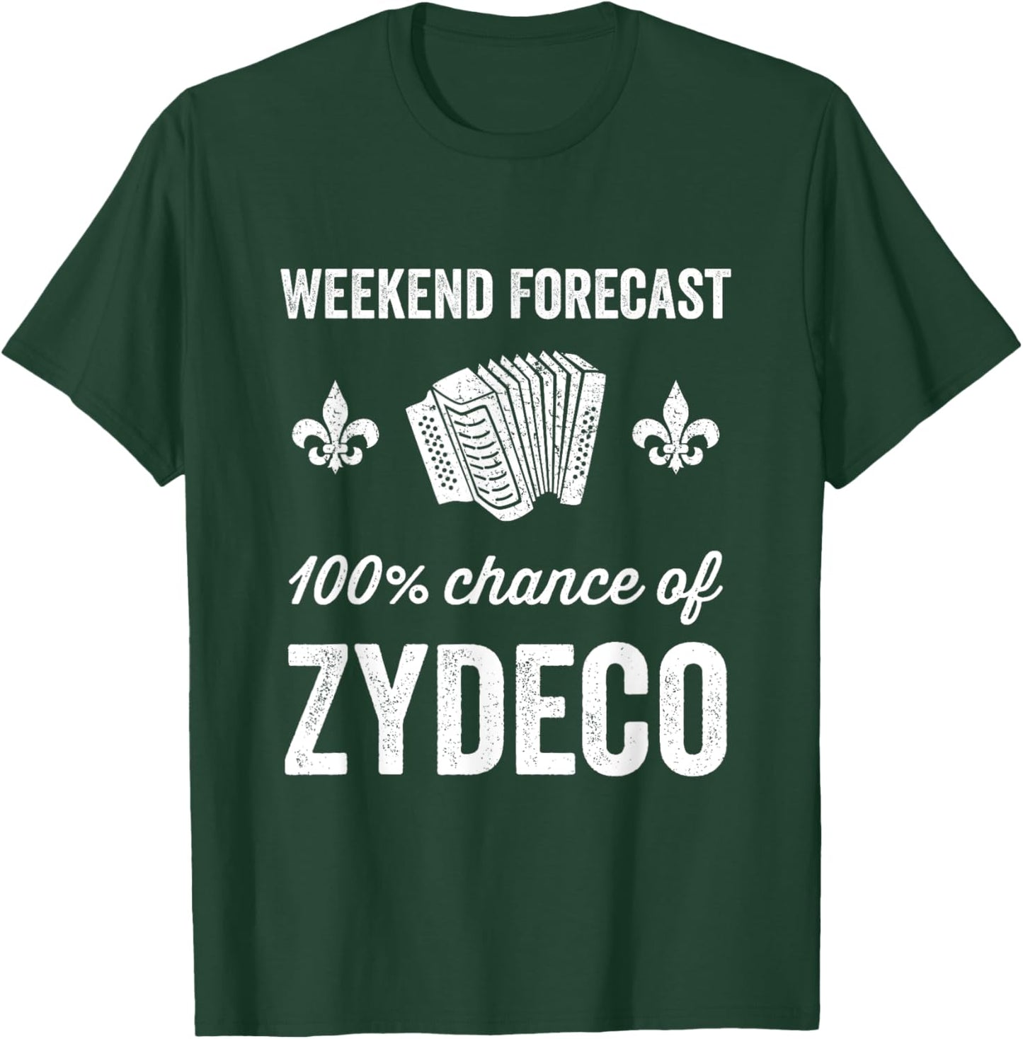 Weekend Forecast Zydeco T-Shirt - T-Shirt | Forest