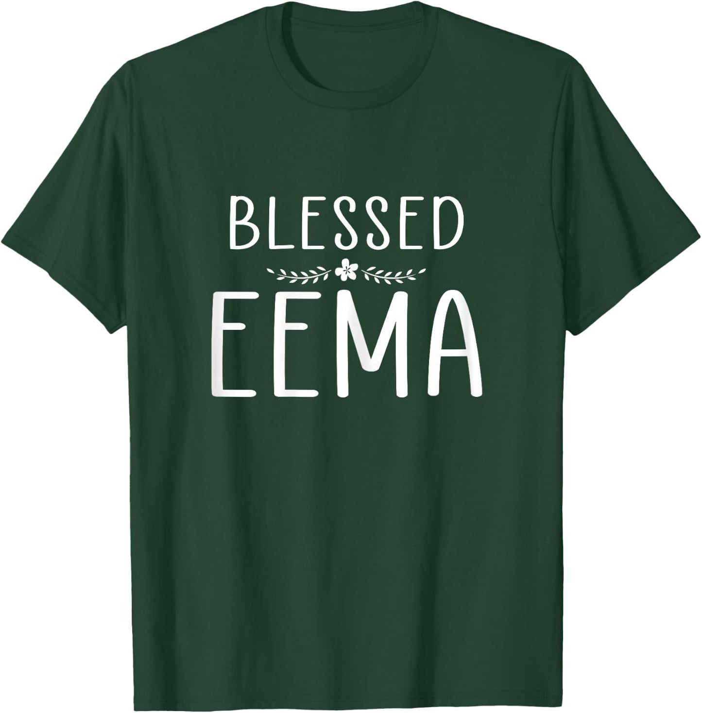 Blessed EEMA Cute Floral Mom Grandma Xmas / Mothers Day T-Shirt - T-Shirt | Forest
