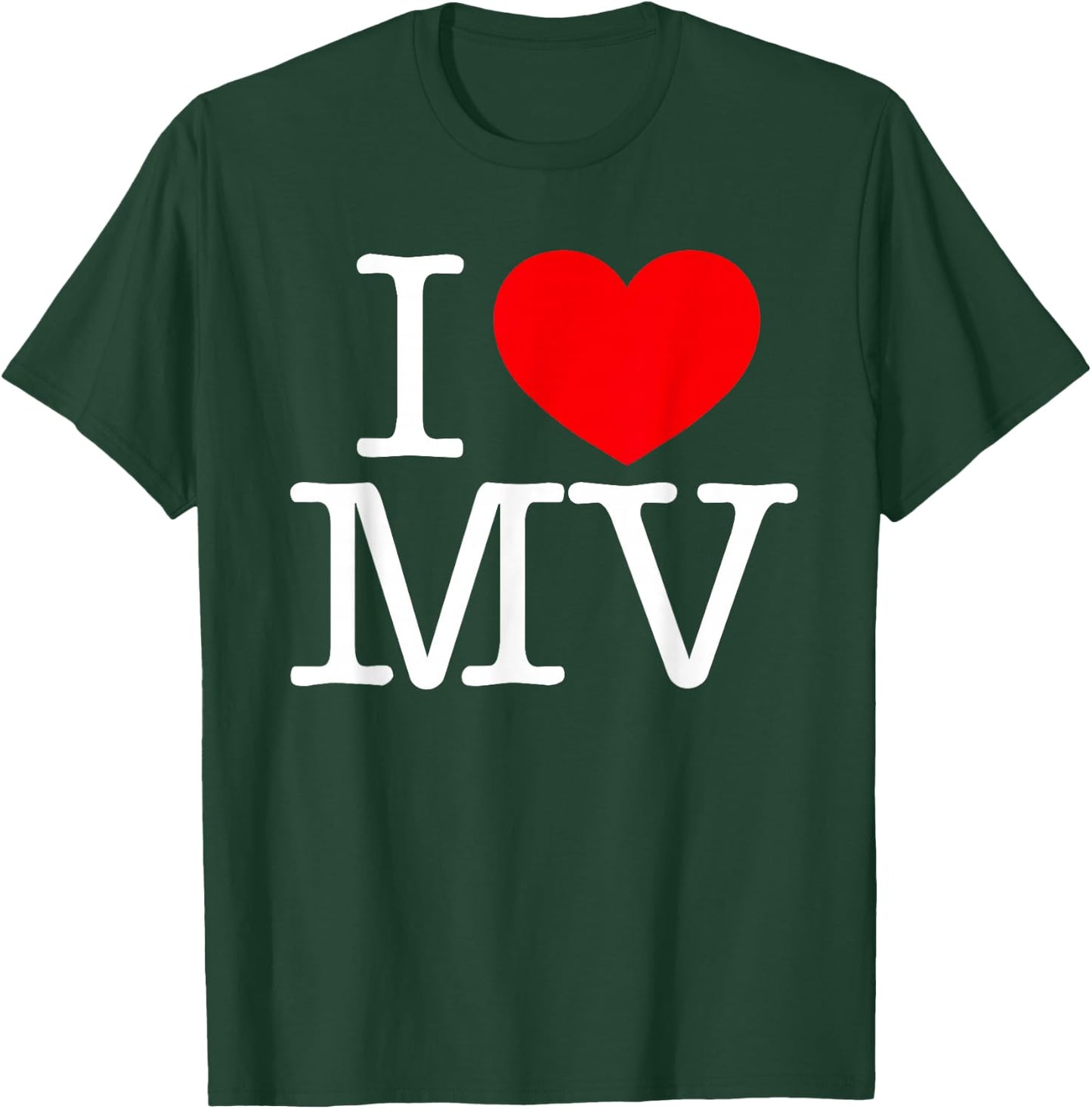 I Love (Heart) MV T-Shirt - T-Shirt | Forest