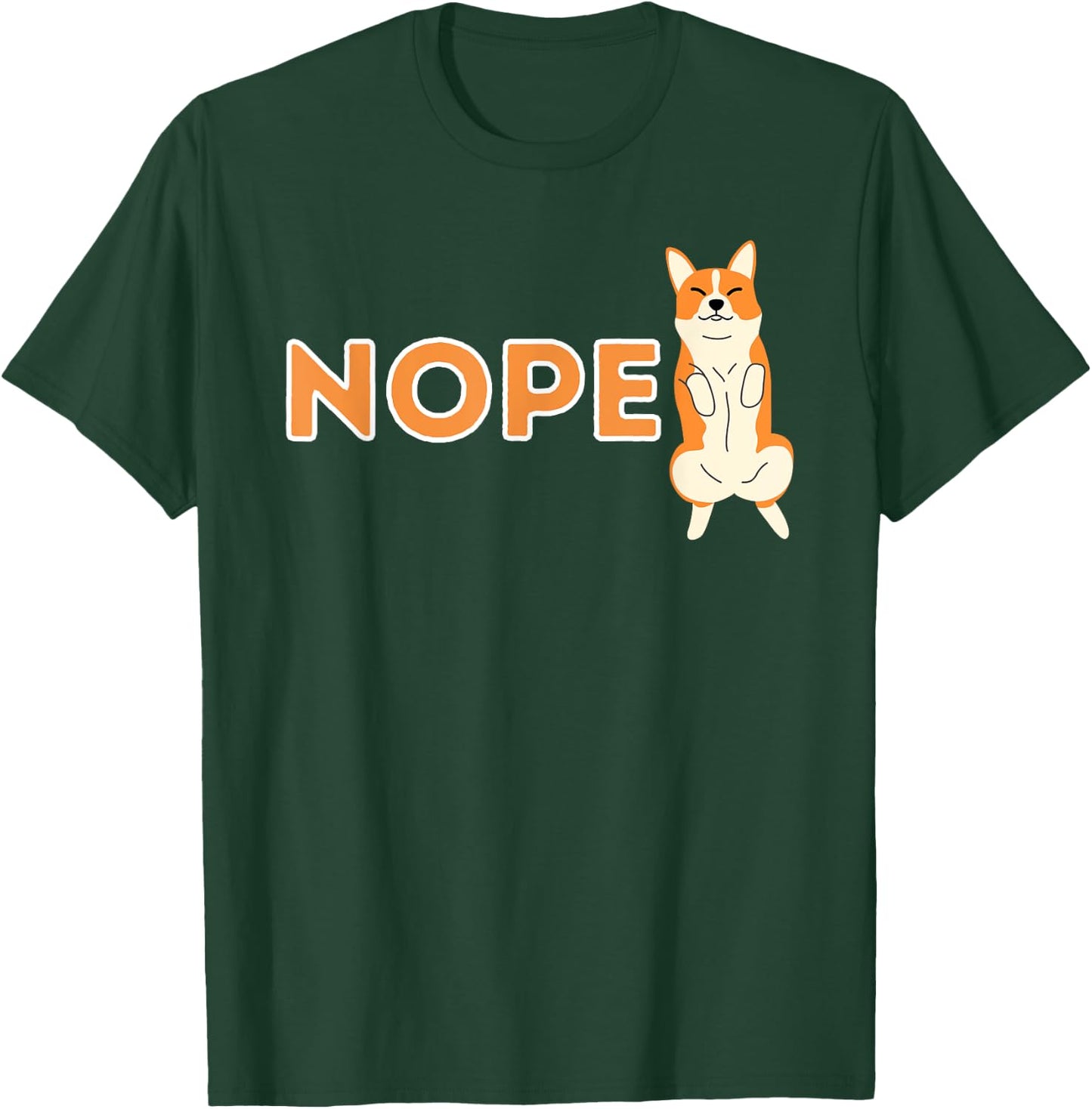 Nope Lazy Corgi - Cute Welsh Corgi Owner Dog Lover T-Shirt - T-Shirt | Forest
