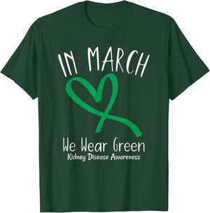 Heart In March We Wear Green Kidney Disease Awareness T-Shirt - T-Shirt | Forest
