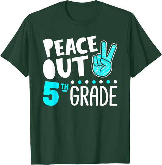 Peace Out 5th Grade Graduation Last Day School 2025 Funny T-Shirt - T-Shirt | Forest