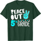 Peace Out 5th Grade Graduation Last Day School 2025 Funny T-Shirt - T-Shirt | Forest
