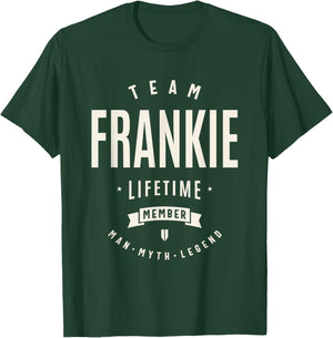 Team Frankie Lifetime Member Funny Name Frankie T-Shirt - T-Shirt | Forest