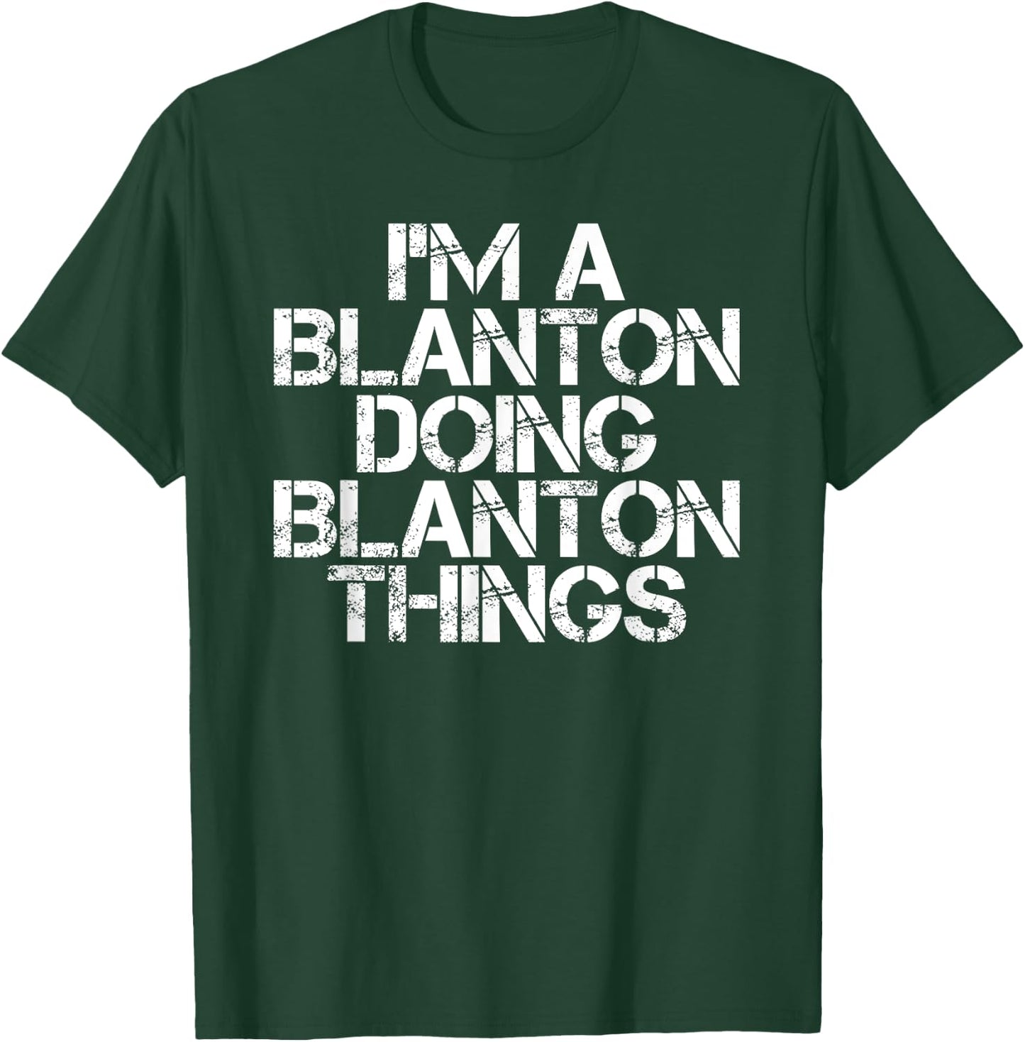 BLANTON Funny Surname Family Tree Birthday Reunion Gift T-Shirt - T-Shirt | Forest