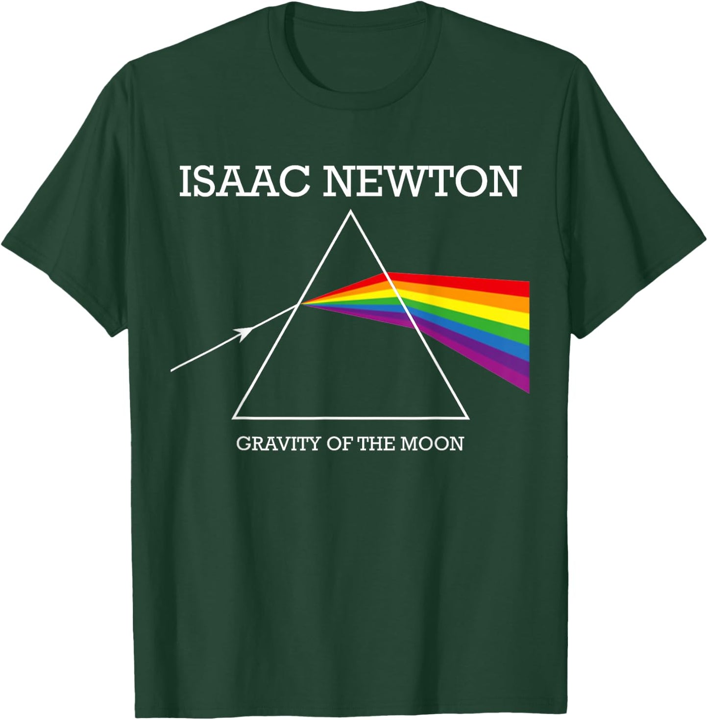 Nerdy Isaac Newton Prism Gravity of the Moon Rock Music Geek T-Shirt - T-Shirt | Forest