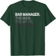 Bar Manager The Man Myth Legend Gift T-Shirt - T-Shirt | Forest