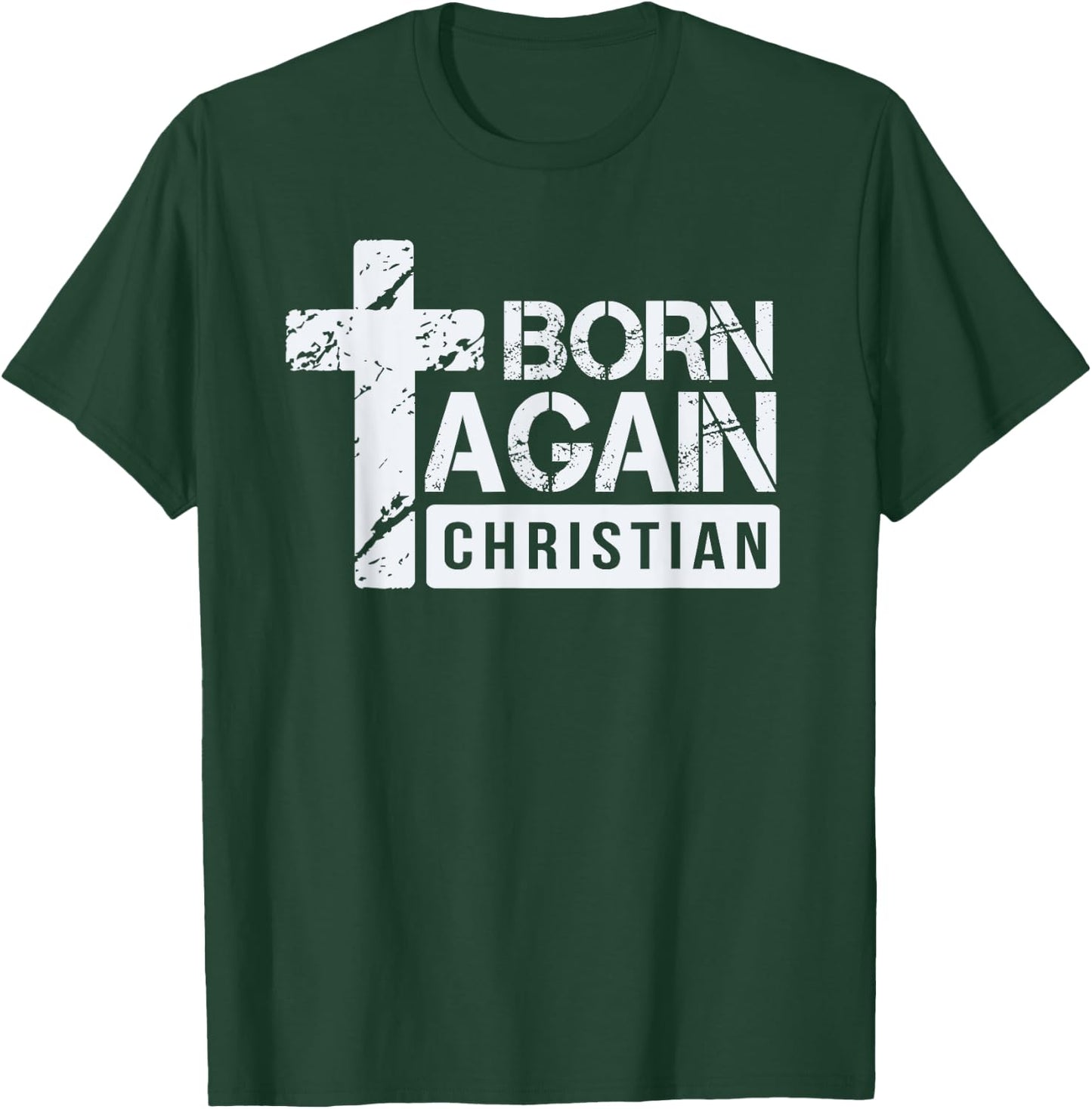 Born Again Christian Faith Based Design Jesus Cross T-Shirt - T-Shirt | Forest
