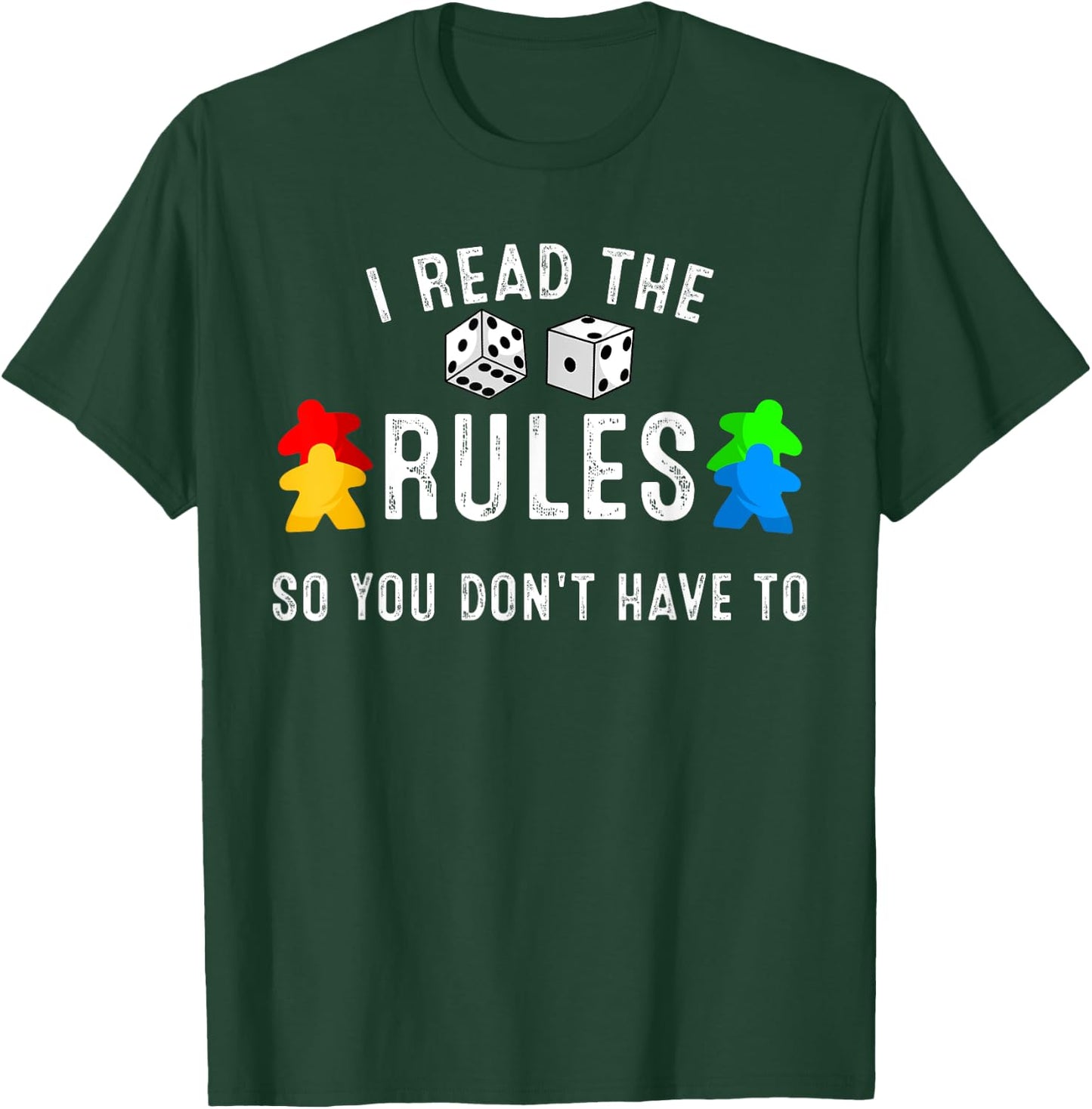Funny I Read The Rules So You Don't Have to Board Game Gift T-Shirt - T-Shirt | Forest