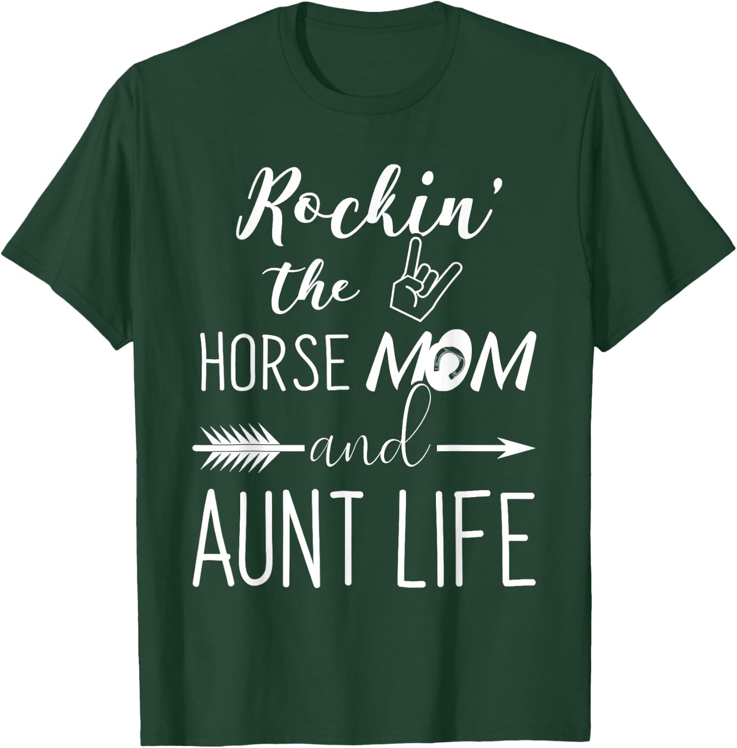 Rockin The Horse Mom and Aunt Life - Unique Horse Lovers T-Shirt - T-Shirt | Forest