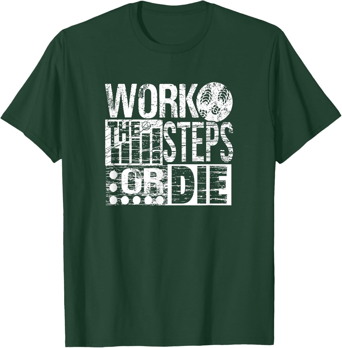 Work The Steps Or Die Alcoholics AA Anonymous Sober Recovery T-Shirt - T-Shirt | Forest