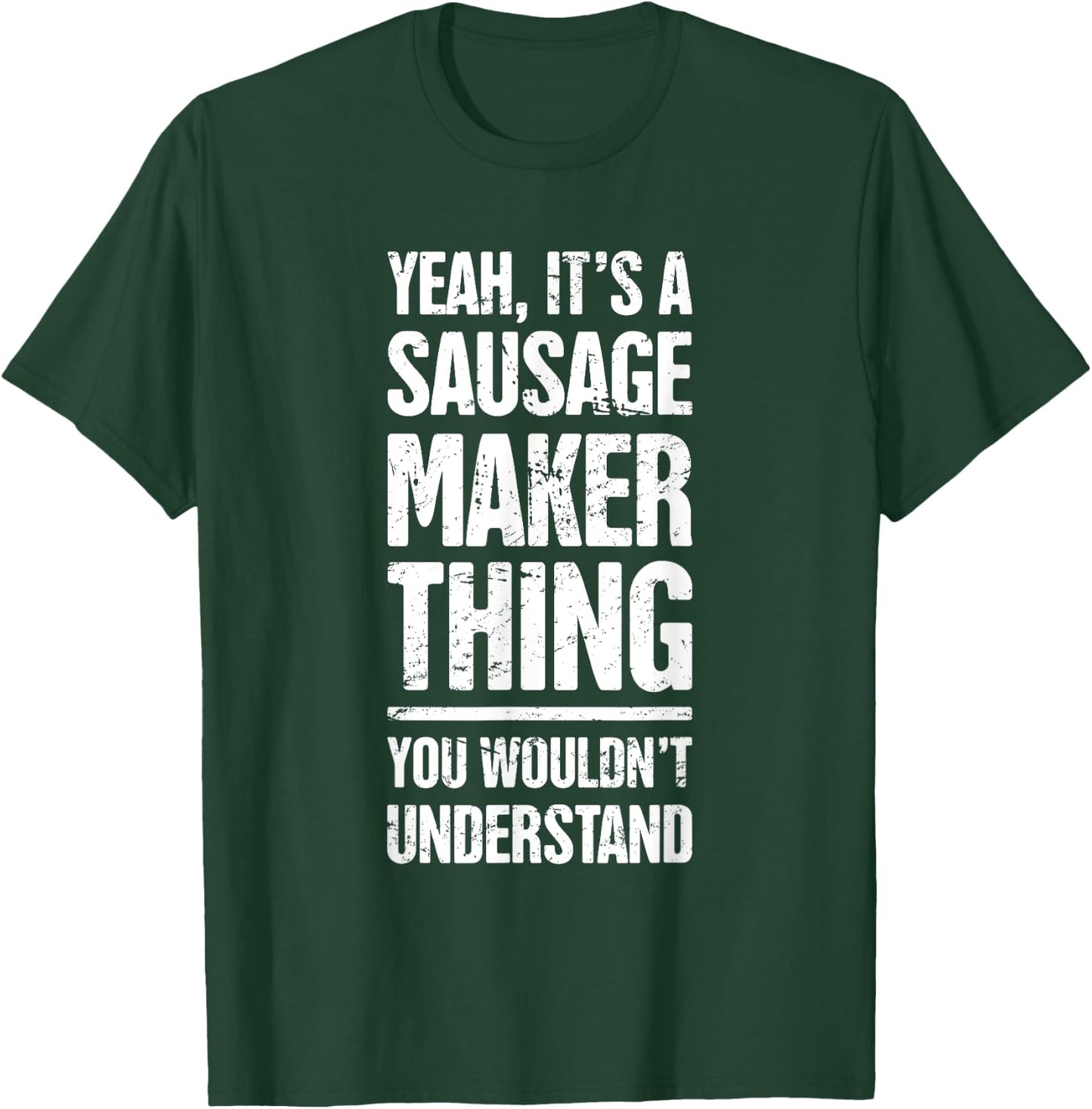 Distressed Smoked Meats / Funny Sausage Making T-Shirt - T-Shirt | Forest