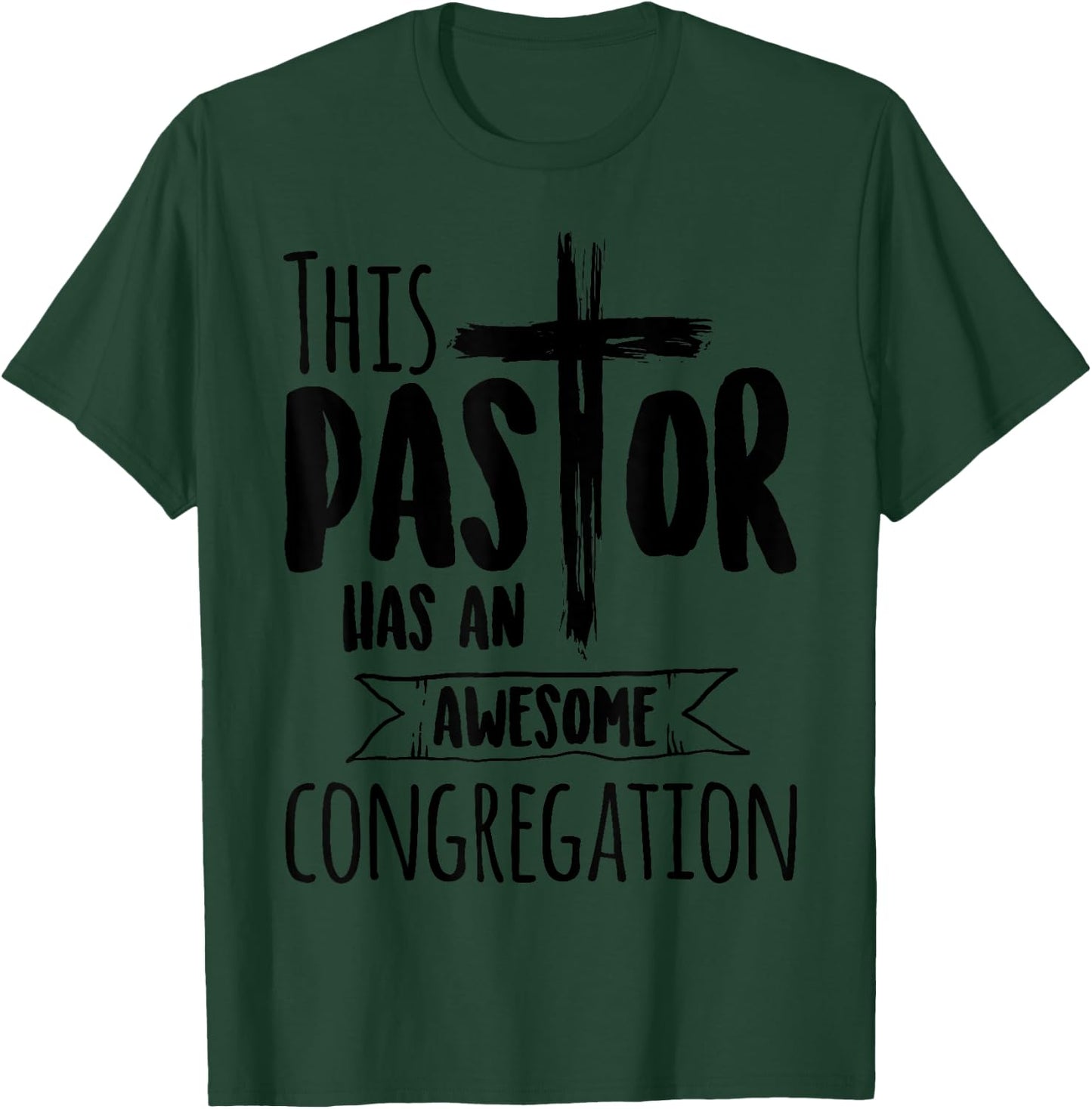 This Pastor Has An Awesome Congregation | Priest Gift T-Shirt - T-Shirt | Forest
