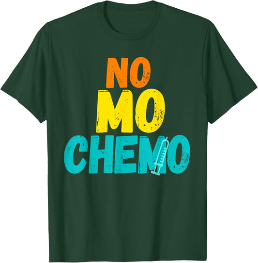 No Mo Chemo Funny Retro Cancer Awareness Fighter Spirit T-Shirt - T-Shirt | Forest