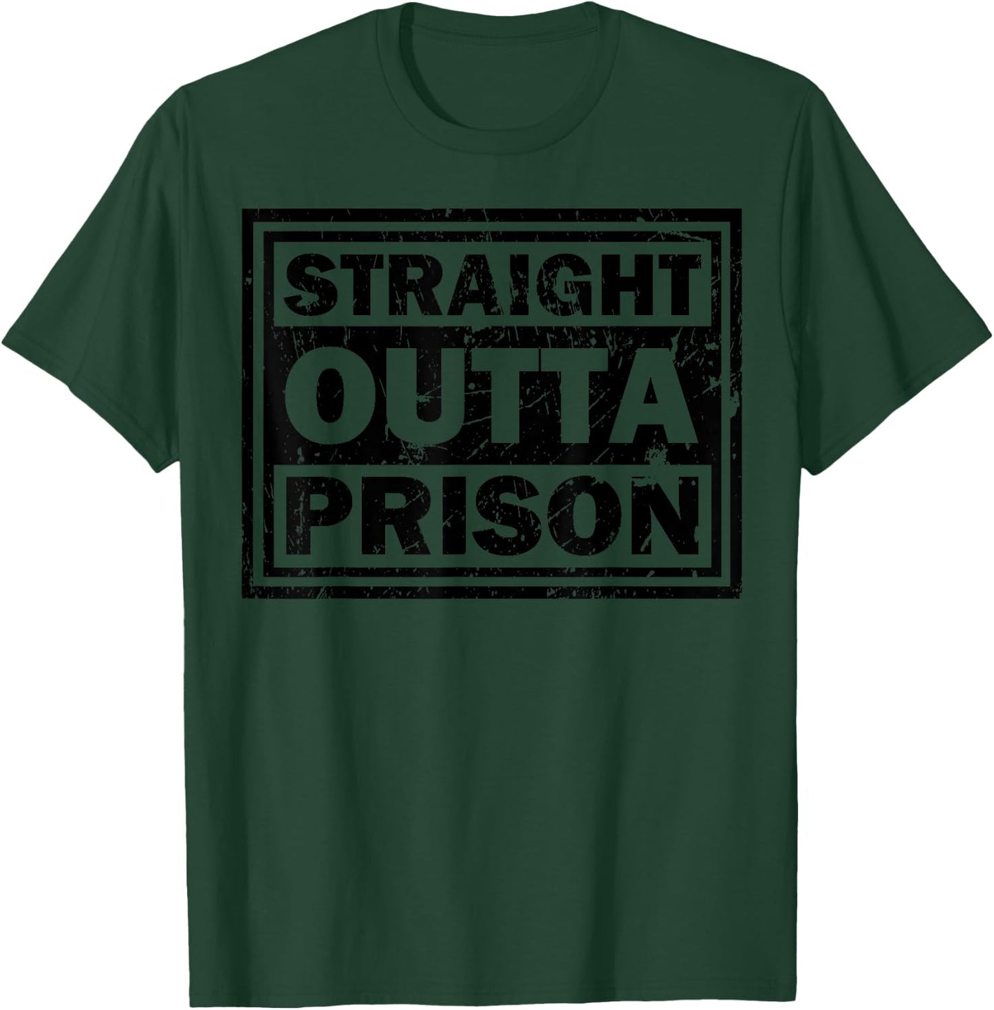 Funny Straight Outta Prison Gift Women Cool Prisoner T-Shirt - T-Shirt | Forest