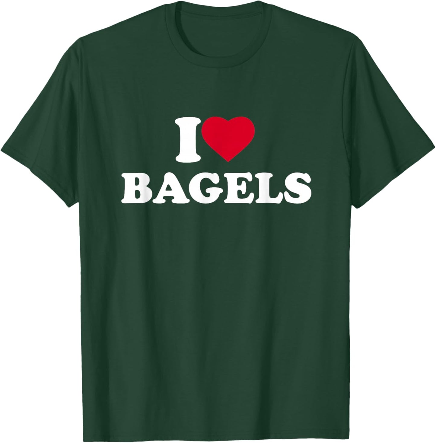 I Love Bagels I Heart Bagels Lover Baker T-Shirt - T-Shirt | Forest