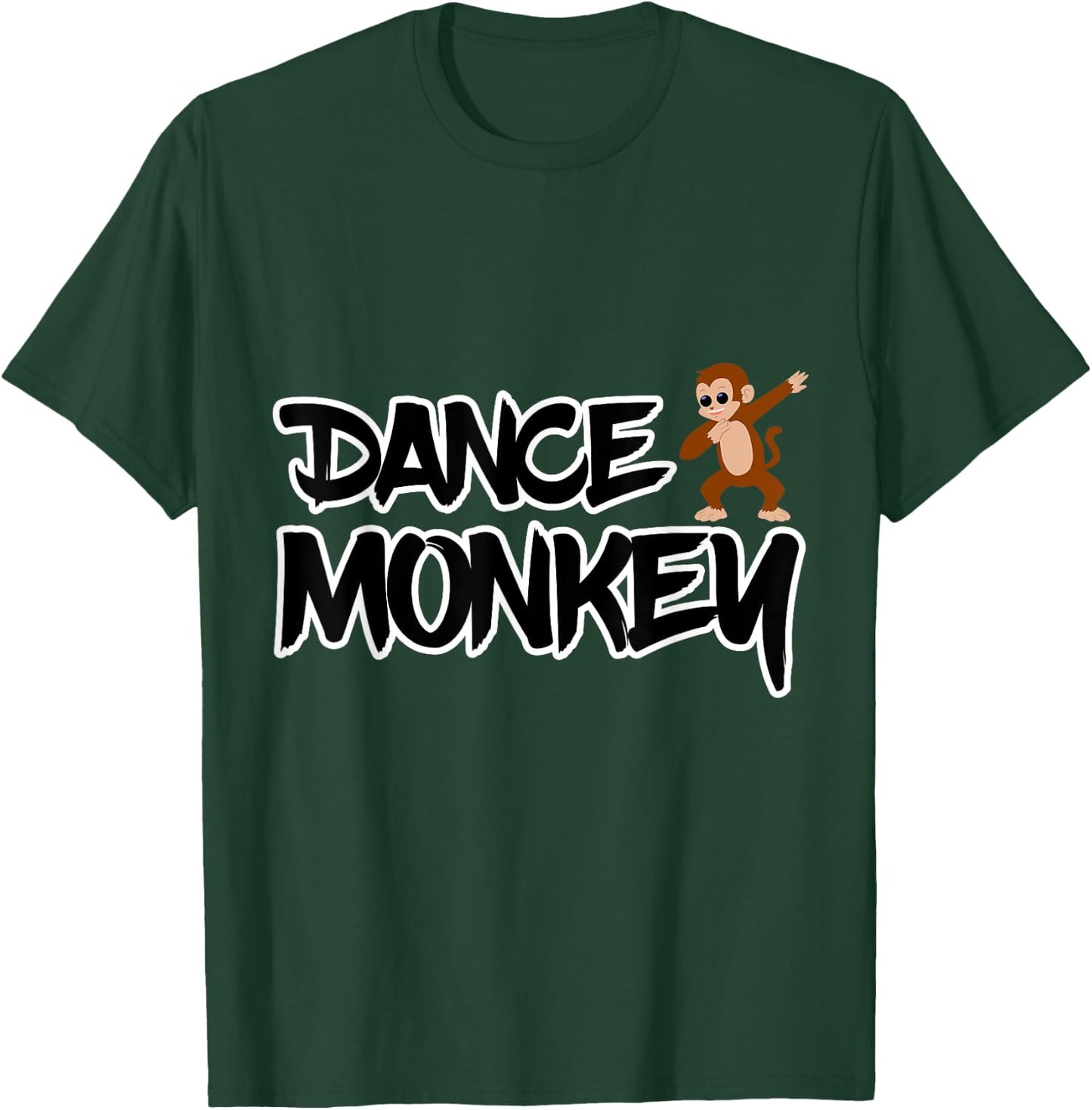 Dance Monkey T-Shirt - T-Shirt | Forest