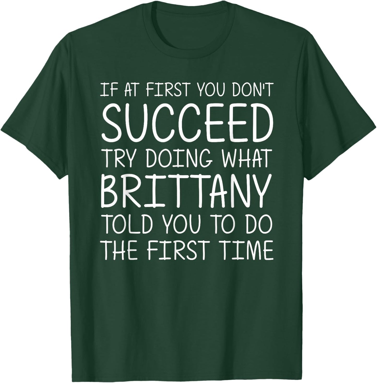 BRITTANY Gift Name Personalized Birthday Funny Christmas T-Shirt - T-Shirt | Forest