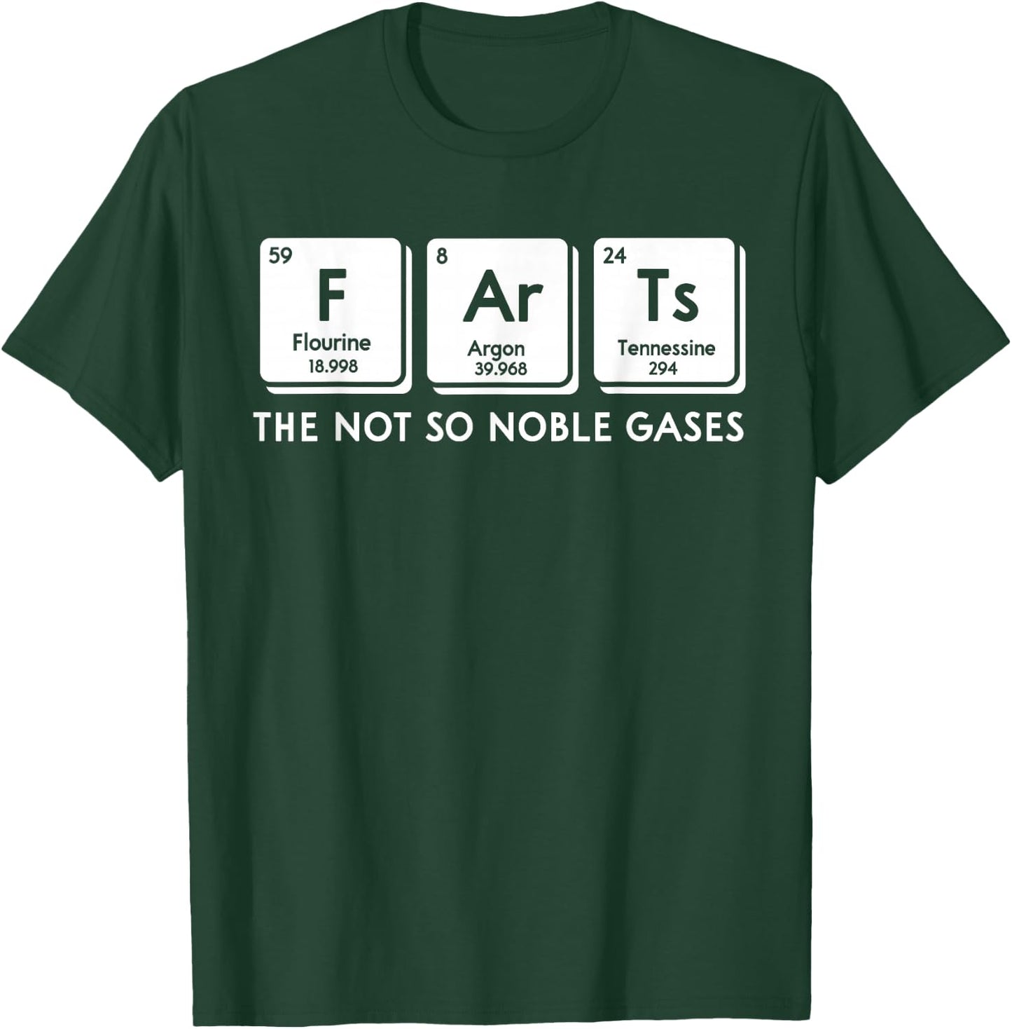 Farts The Not So Noble Gases Periodic Table Science Nerd T-Shirt - T-Shirt | Forest