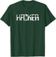 Hacker the Word Hacker on a Computer Tech Style T-Shirt - T-Shirt | Forest