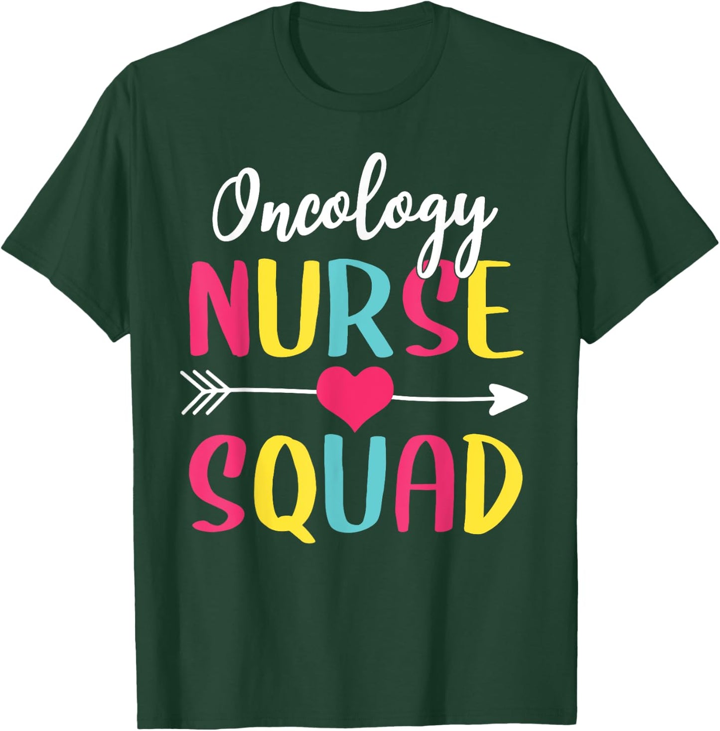 Oncology Nurse Squad Cute Funny Nurses T-Shirt - T-Shirt | Forest