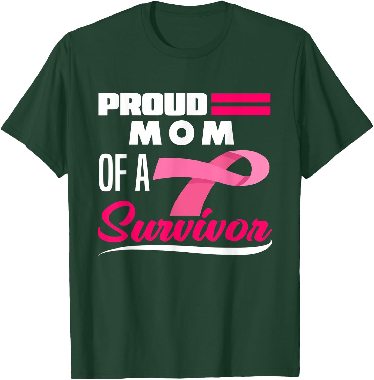 Proud Mom Of A Survivor Daughter Breast Cancer Awareness T-Shirt - T-Shirt | Forest