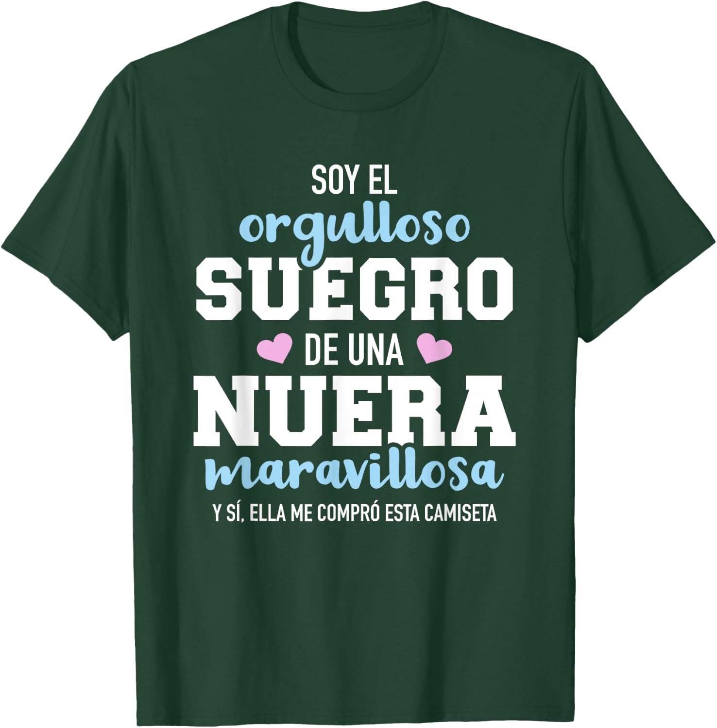 Orgulloso suegro de una nuera maravillosa T-Shirt - T-Shirt | Forest