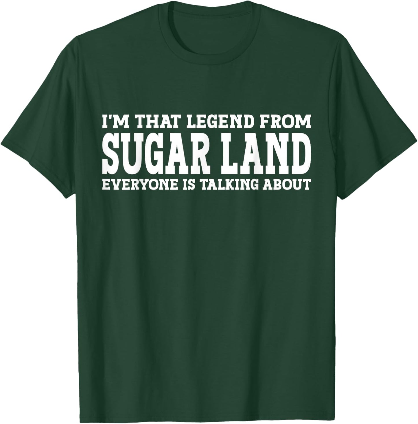 Sugar Land Hometown TX Texas Home Roots City Sugar Land T-Shirt - T-Shirt | Forest