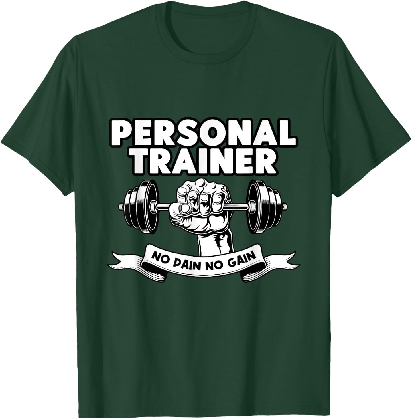 Personal Trainer No Pain No Gain Bodybuilding Coach T-Shirt - T-Shirt | Forest