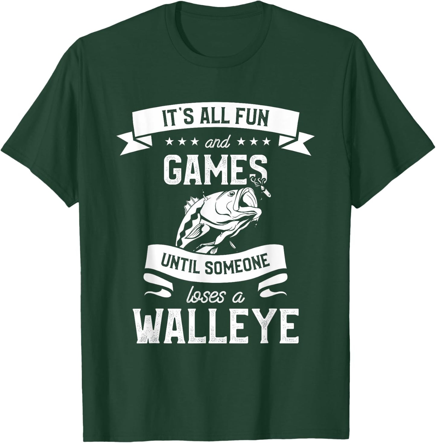 It's All Fun Games Until Someone Loses A Walley T-Shirt - T-Shirt | Forest
