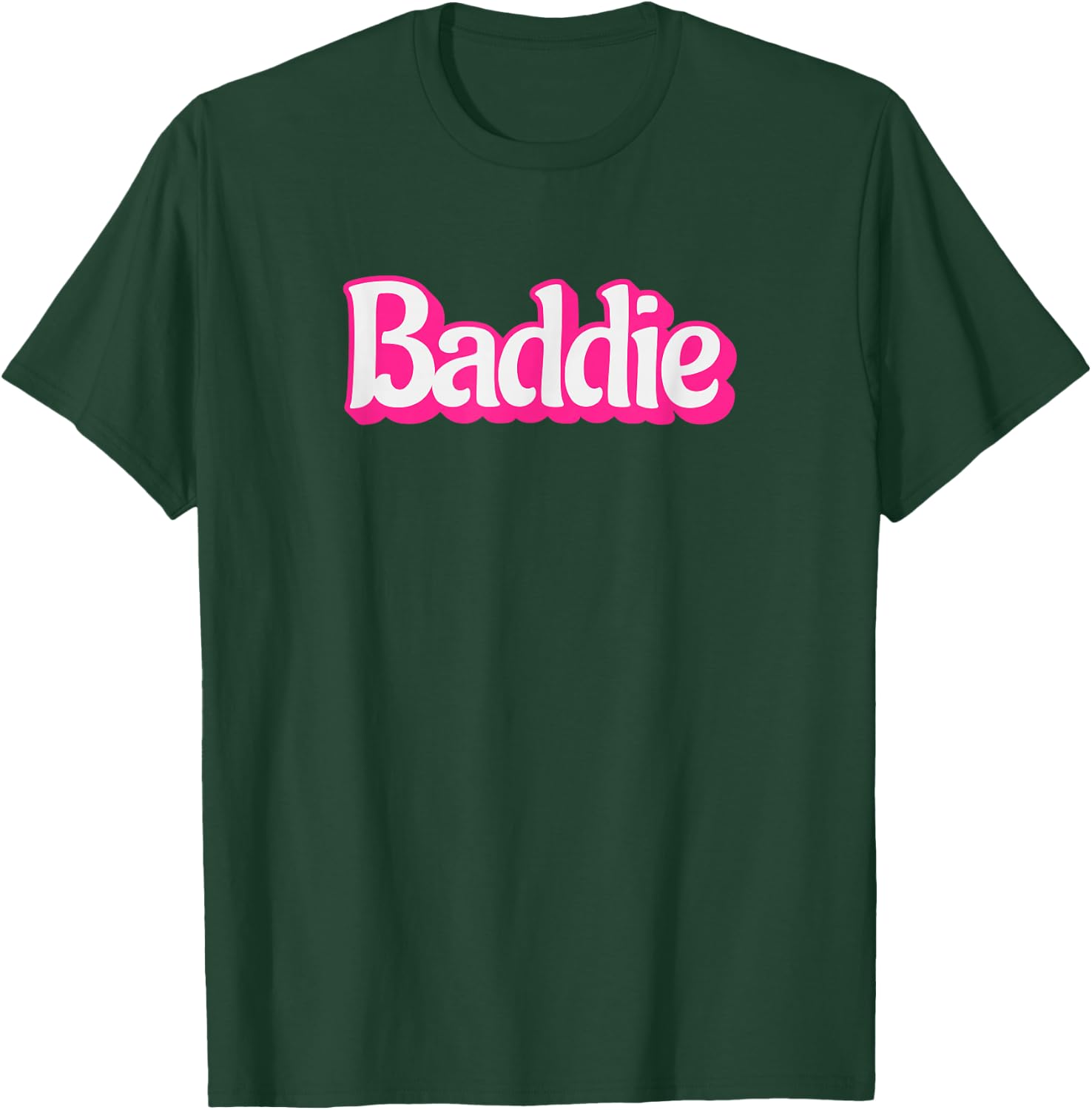 Baddie Design for Confident Girls and Women T-Shirt - T-Shirt | Forest