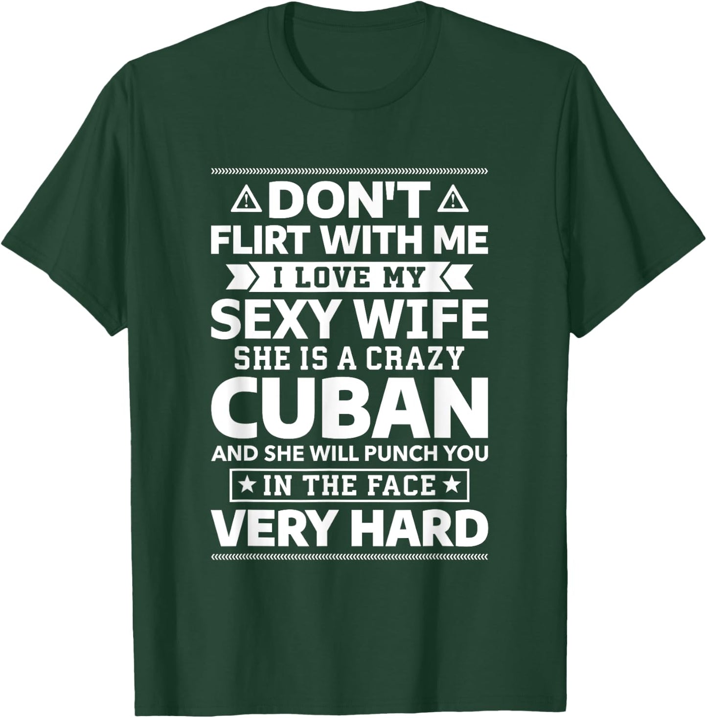 Don't Flirt With Me I Love My Cuban Wife T-Shirt - T-Shirt | Forest