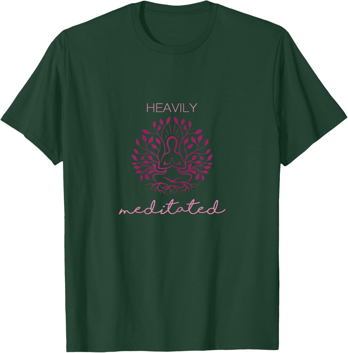 Heavily Meditated Yoga Meditation Spiritual T-Shirt - T-Shirt | Forest