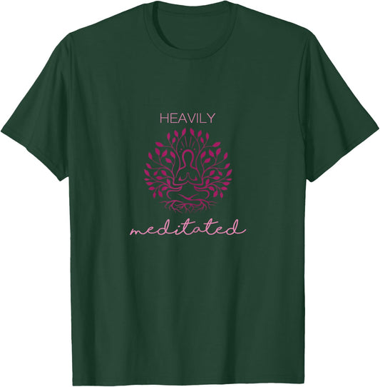 Heavily Meditated Yoga Meditation Spiritual T-Shirt - T-Shirt | Forest