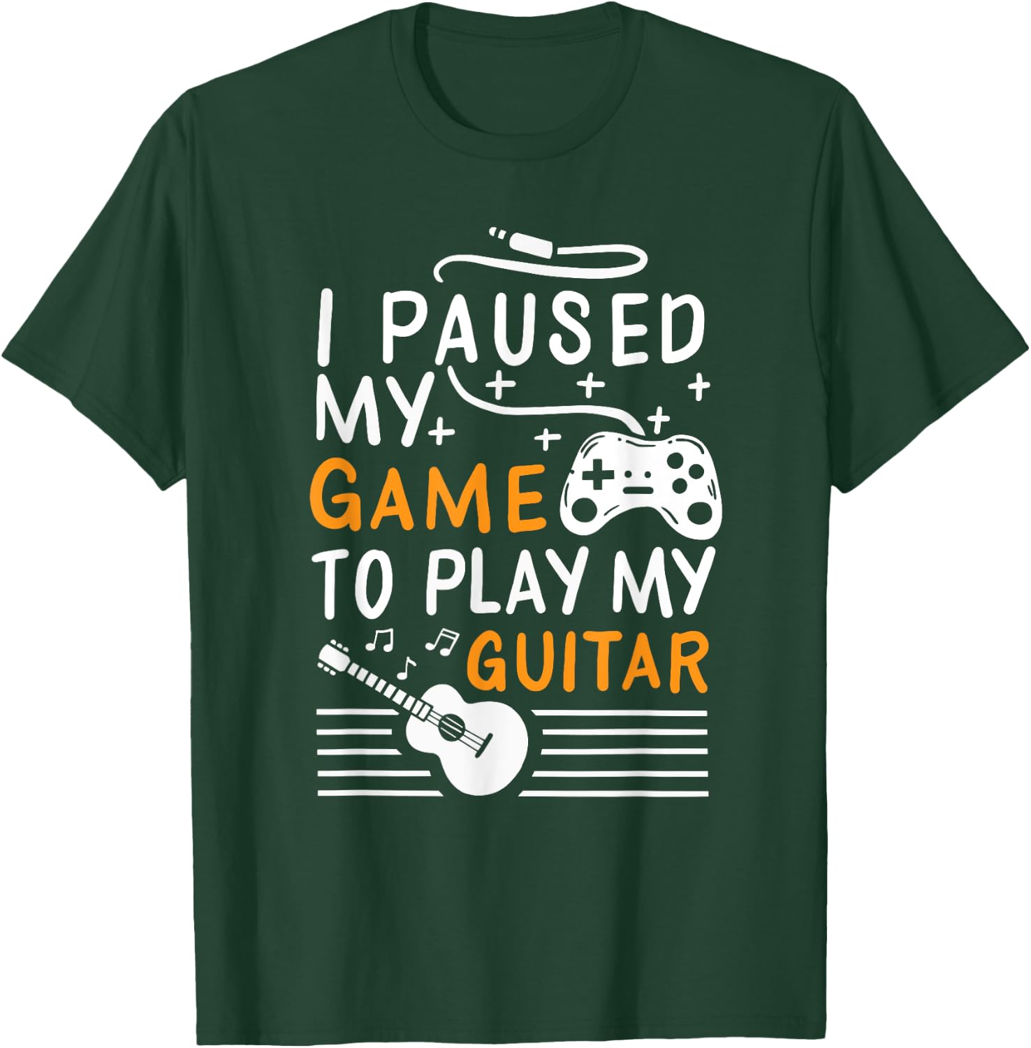 I Paused My Game To Play My Guitar - Guitarist Gamer T-Shirt - T-Shirt | Forest