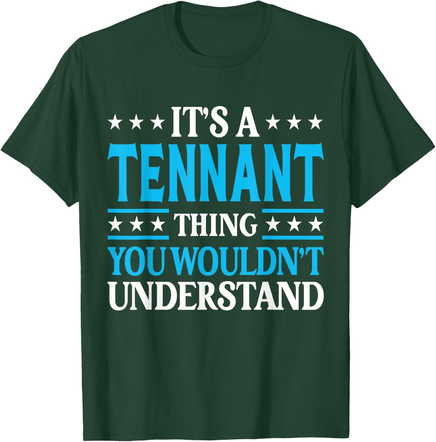 It's A Tennant Thing Surname Funny Family Last Name Tennant T-Shirt - T-Shirt | Forest