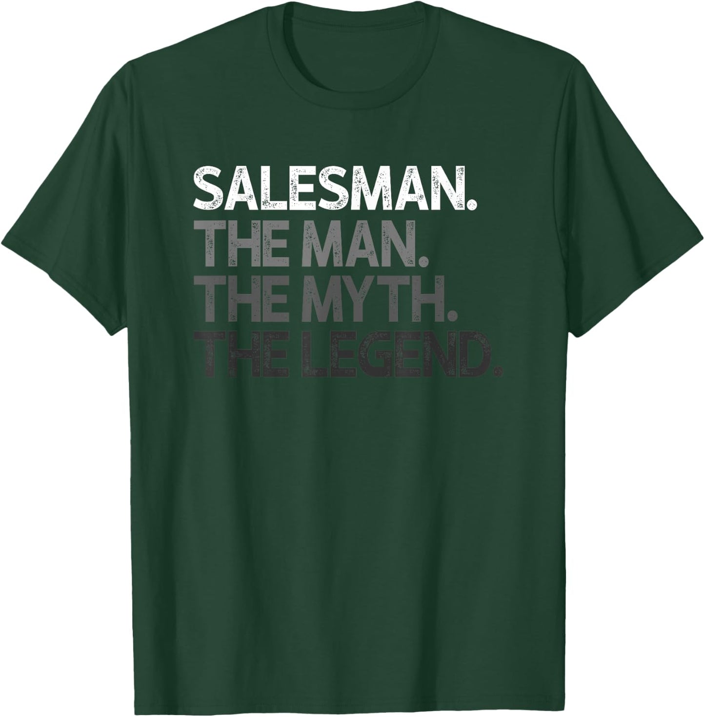Salesman Gift Man Myth The Legend T-Shirt - T-Shirt | Forest