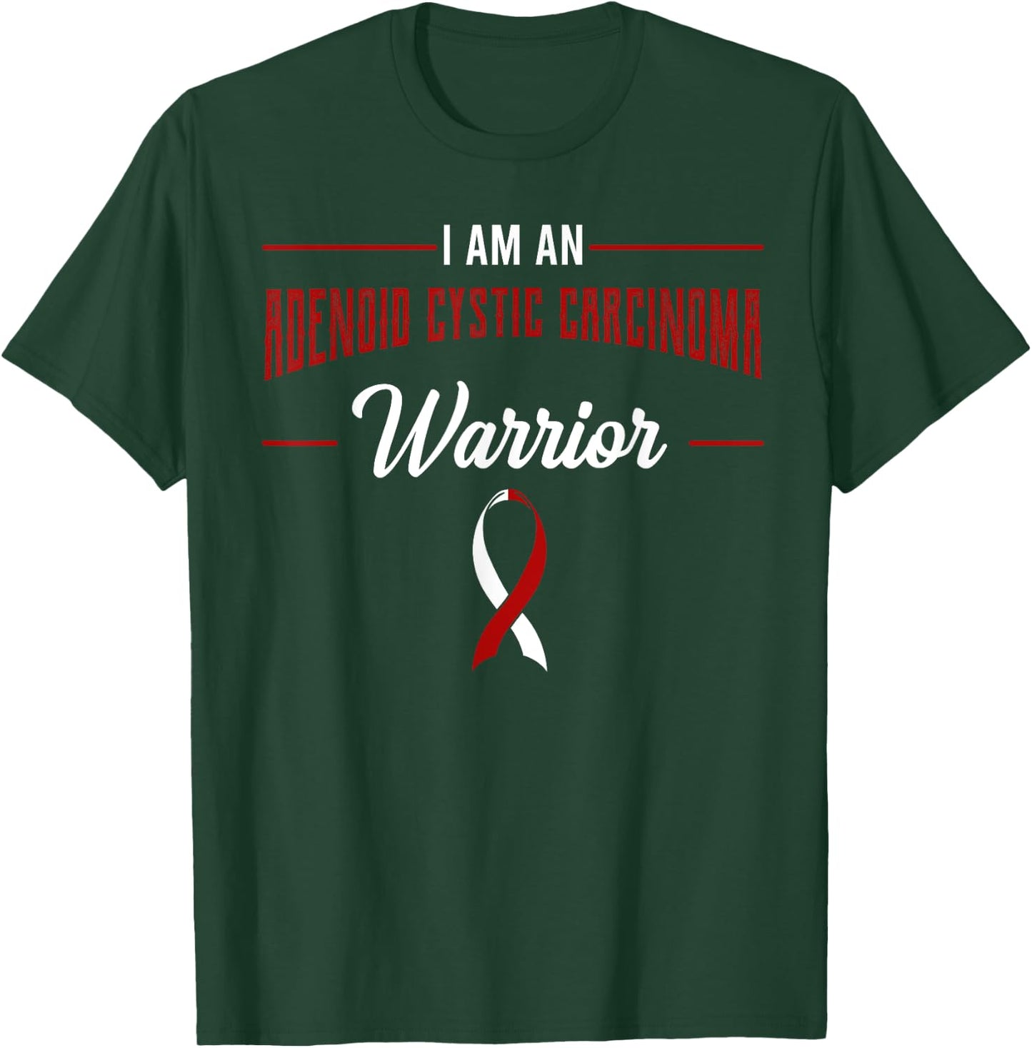 I Am A Warrior Adenoid Cystic Carcinoma ACC Adenoidcystic T-Shirt - T-Shirt | Forest