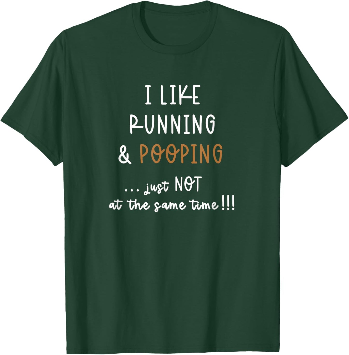 I Like Running Poop Before You Run Funny Pooping Joke Saying T-Shirt - T-Shirt | Forest