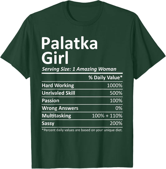 PALATKA GIRL FL FLORIDA Funny City Home Roots USA Gift T-Shirt - T-Shirt | Forest