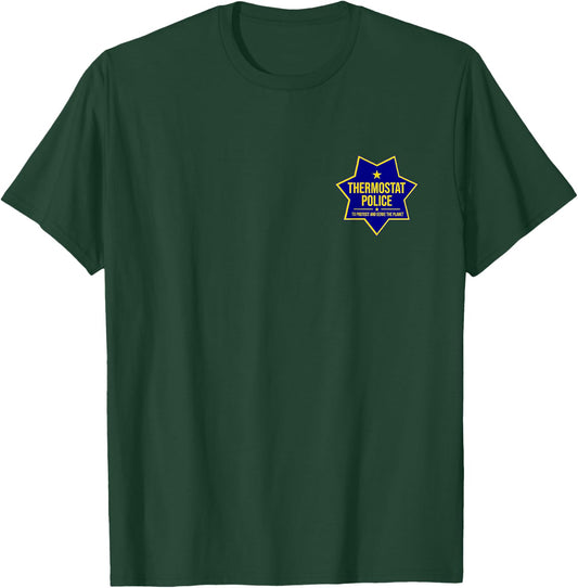 Thermostat Police Badge T-Shirt - T-Shirt | Forest