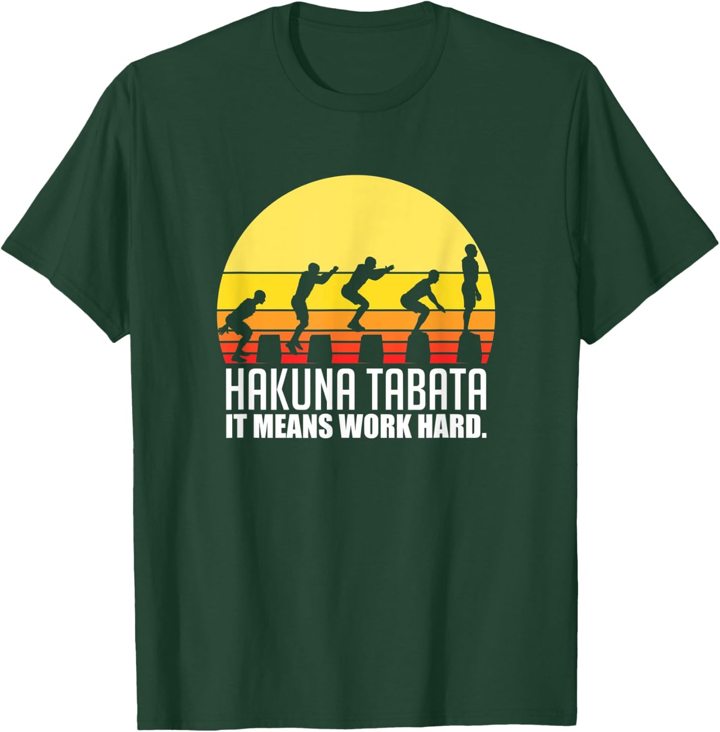 Hakuna Tabata For A HIIT Fitness Workout Lover T-Shirt - T-Shirt | Forest
