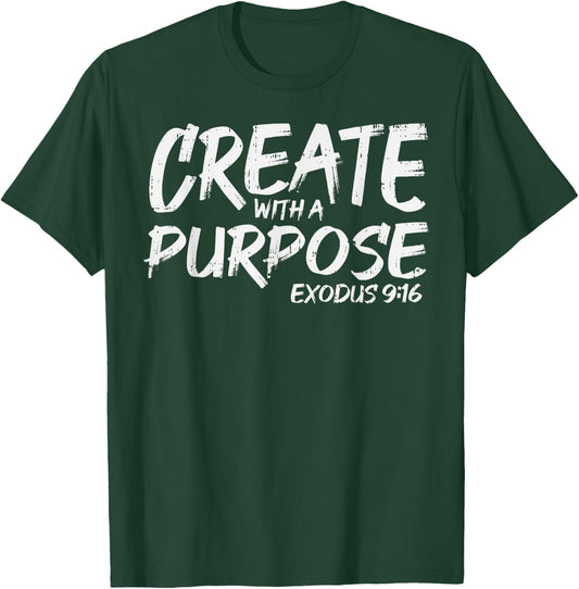 Create With Purpose Bible God Jesus Religious Christian Gift T-Shirt - T-Shirt | Forest